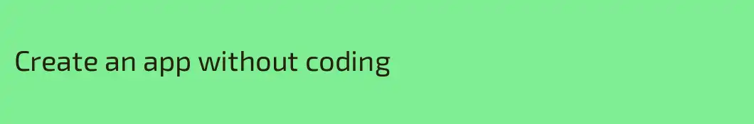 Create an app without coding